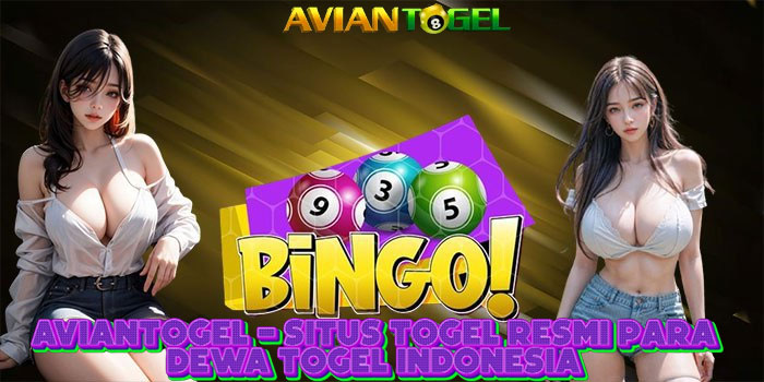 AVIANTOGEL - Situs Togel Resmi Para Dewa Togel Indonesia