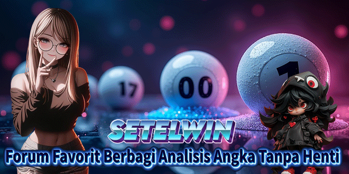 SETELWIN: Forum Favorit Berbagi Analisis Angka Tanpa Henti